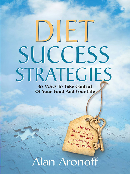 Title details for Diet Success Strategies by Alan Aronoff - Wait list